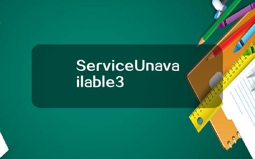 ServiceUnavailable3