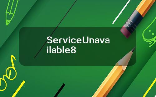 ServiceUnavailable8